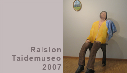 Raision taidemuseo 2007
